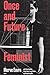 Once and Future Feminist (Boston Review / Forum Book 6)