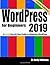 WordPress for Beginners 2019: A Visual Step-by-Step Guide to Mastering WordPress (Webmaster Series)