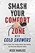 Smash Your Comfort Zone wit...