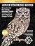 Adult Coloring Books Relaxation And Fun Animals, Mandalas, Fl... by Selah Works