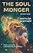The Soul Monger: Book One