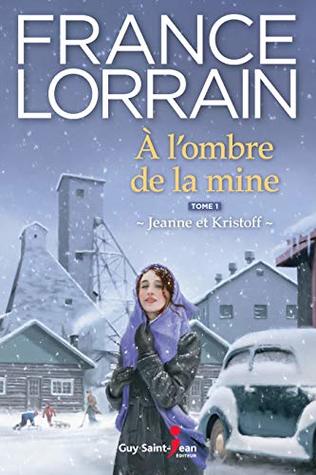 À l'ombre de la mine - Tome 1 (French Edition)