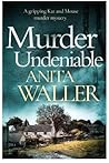 Murder Undeniable by Anita Waller