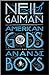 American Gods and Anansi Boys