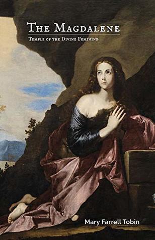 The Magdalene: Temple of the Divine Feminine (Kindle Edition)