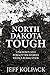 North Dakota Tough: Unknown...