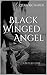 Black Winged Angel: A Young...