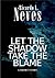 LET THE SHADOW TAKE THE BLAME: A short horror story about imaginary friends and living shadows