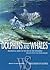 Dolphins and Whales (White Star Guides: Underwater World)