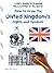 How to Draw the United Kingdom's Sights and Symbols (Kid's Guide to Drawing the Countries of the World)