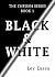 Black & White by Ley Esses
