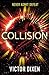 Collision: A Phobos novel