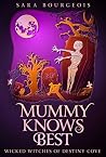 Mummy Knows Best