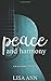 Peace and Harmony: The Peac...