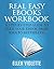 Real Easy eBooks Workbook: ...