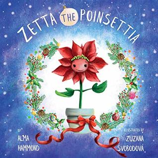 Zetta the Poinsettia (Kindle Edition)