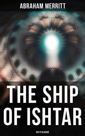 The Ship of Ishtar