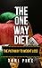 The One Way Diet