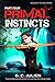 Primal Instincts: Part 4