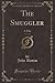 The Smuggler, Vol. 2 of 3: ...