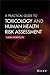 A Practical Guide to Toxicology and Human Health Risk Assessment, Enhanced Edition