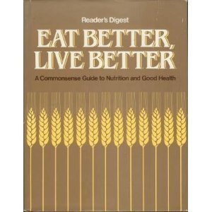 EAT BETTER , LIVE BETTER (Hardcover)