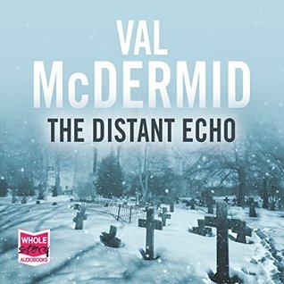 The Distant Echo (Inspector Karen Pirie, #1)