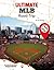 Ultimate MLB Road Trip (Ultimate Sports Road Trips)