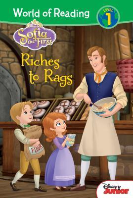 Sofia the First: Riches to Rags: Riches to Rags (World of Reading Level 1 Set 5)