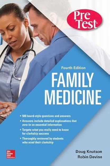 Family Medicine Pretest Self-Assessment and Review