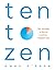 Ten to Zen: Ten minutes a d...