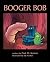 Booger Bob