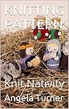 KNITTING PATTERN: Knit Nativity KNITTING PATTERN: Knit Nativity