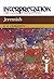 Jeremiah: Interpretation: A Bible Commentary for Teaching and Preaching