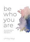 Be Who You Are: D...