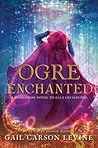Ogre Enchanted