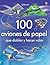 100 aviones de papel que doblar y hacer volar