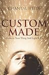 Custom Made: Unco...