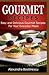 Gourmet Recipes: Easy and D...