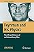 Feynman and His Physics: The Life and Science of an Extraordinary Man (Springer Biographies)