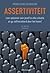 Assertiviteit (Dutch Edition)