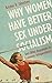 Why Women Have Better Sex Under Socialism: And Other Arguments for Economic Independence