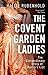 The Covent Garden Ladies: The Extraordinary Story of Harris's List