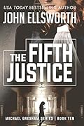 The Fifth Justice: Legal Thrillers