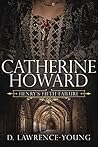 Catherine Howard:...