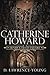 Catherine Howard: Wife and Mistress