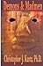 Demons and Madmen by Christopher J. Kurtz