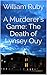 A Murderer's Game: The Deat...