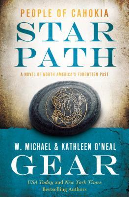 Star Path (People of Cahokia #4; North America's Forgotten Past #25)