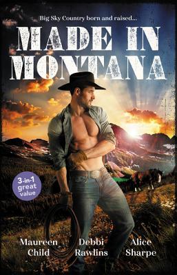 Made In Montana/The Cowboy's Pride and Joy/Barefoot Blue Jean Night/Montana Refuge (Billionaires and Babies)